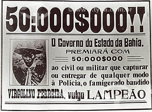  Reprodução de cartaz usado pelo governo da Bahia para tentar capturar Lampião - Brasil
Uso somente com consulta prévia.  - Bahia - Brasil