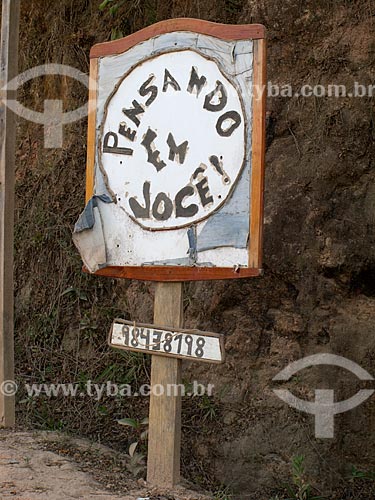  Subject: Plaque with the inscription (Thinking of you) / Place: Gonçalves city - Minas Gerais state (MG) - Brazil / Date: 08/2010 