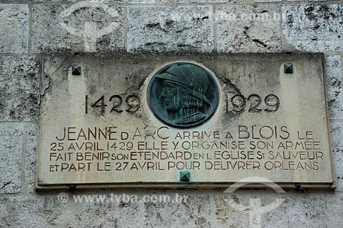 Plaque in honor of Jeanne dArc at the Château Royal de Blois (Royal Castle of Blois) - she was blessed there before leaving for the Siege of Orléans, who led the first major battle   - Paris - Paris department - France