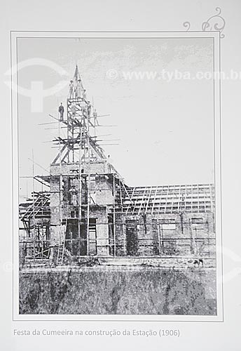  Cumeeira Feast (Feast of the Peak) in the construction of the Station (1906)  - Reproduction of collection of the Station Museum of Memory - old Joinville Train Station  - Joinville city - Santa Catarina state (SC) - Brazil