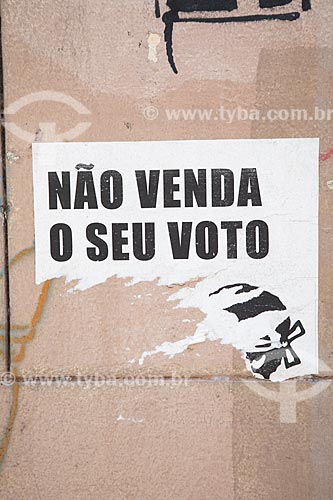  Detail of urban interventionism that says: Do not sell your vote  - Rio de Janeiro city - Rio de Janeiro state (RJ) - Brazil