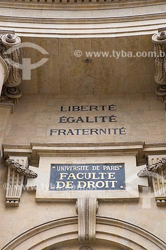  Detail of inscription Liberté, Égalité, Fraternité (Liberty, Equality, Fraternity) on facade of Faculté de Droit (Law school) of Paris University  - Paris - Paris department - France